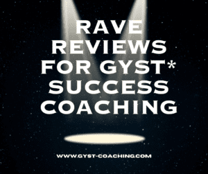 GYST* Success Coaching Gets Rave Reviews