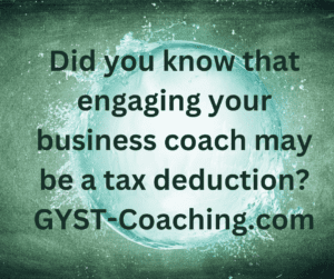 Coaching By GYST* Success Coaching May Be Tax Deductible 