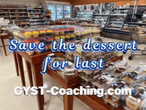 GYST Success Coaching suggests save the best for last