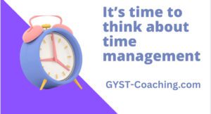 GYST* Success Coaching For Time Mangement 